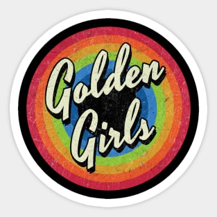 Vintage Style circle - the golden girls Sticker